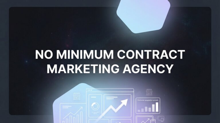 7 Proven Strategies to Maximize Results With a No Minimum Contract Marketing Agency