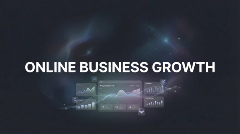 Online Business Growth: The Complete Guide to Scaling Your Digital Presence in 2026