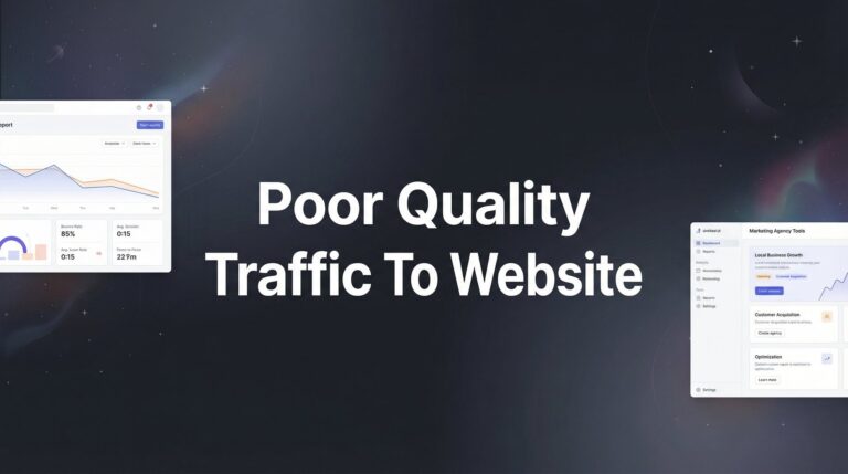 Poor Quality Traffic to Website: Why It's Killing Your ROI and How to Fix It