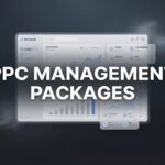 7 Proven Strategies to Choose the Right PPC Management Packages for Maximum ROI
