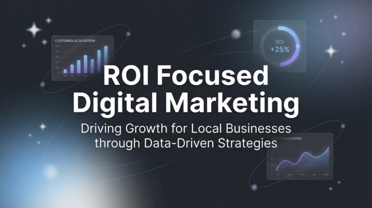 ROI Focused Digital Marketing: The Complete Guide to Marketing That Actually Pays for Itself