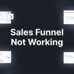 How to Fix a Sales Funnel That’s Not Working: 6 Steps to Stop the Leaks