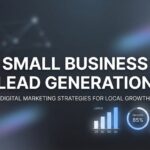9 Proven Small Business Lead Generation Strategies That Actually Fill Your Pipeline