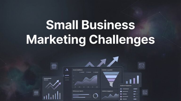 Small Business Marketing Challenges: The 7 Roadblocks Killing Your Growth (And How to Fix Them)