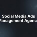 7 Proven Strategies to Maximize ROI With a Social Media Ads Management Agency