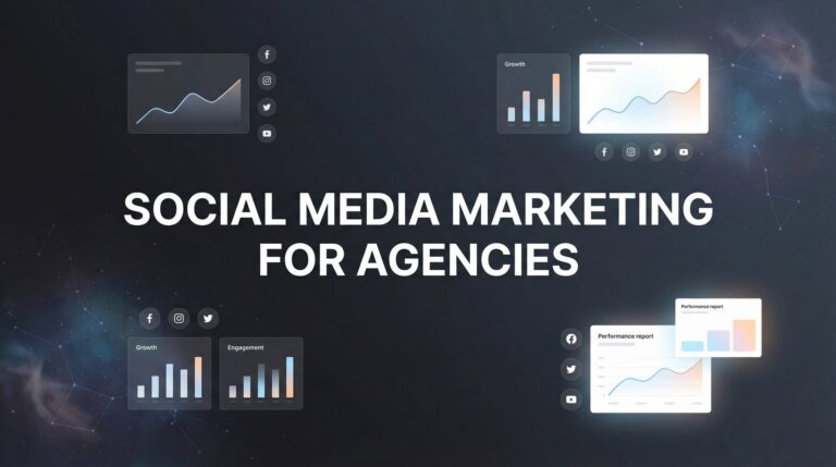 Social Media Marketing for Agencies: The Complete Guide to Scaling Client Results