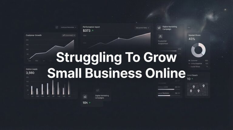 Struggling to Grow Your Small Business Online? Here's What's Actually Holding You Back