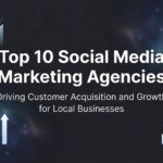 Top 10 Social Media Marketing Agencies: How to Find the Perfect Partner for Your Business Growth