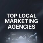 7 Proven Strategies for Finding Top Local Marketing Agencies That Actually Deliver Results