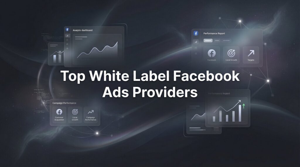 9 Best White Label Facebook Ads Providers in 2026