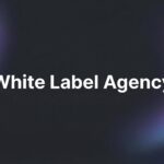 7 Proven White Label Agency Strategies to Scale Your Business Without Hiring