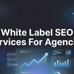 White Label SEO Services for Agencies: The Complete Guide to Scaling Without the Overhead