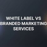 9 Best White Label Marketing Platforms vs Branded Services for Agencies in 2026