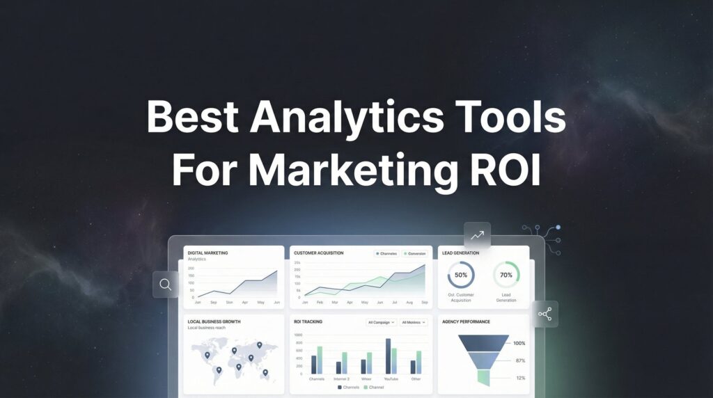 9 Best Analytics Tools for Marketing ROI in 2026