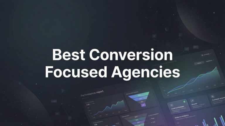 7 Best Strategies for Finding Conversion-Focused Agencies That Actually Deliver ROI