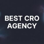 7 Proven Strategies to Find the Best CRO Agency for Your Business