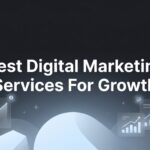 9 Best Digital Marketing Services for Growth in 2026