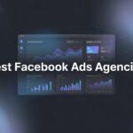 7 Best Facebook Ads Agencies That Actually Deliver ROI in 2026