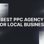 7 Proven Strategies to Find the Best PPC Agency for Your Local Business