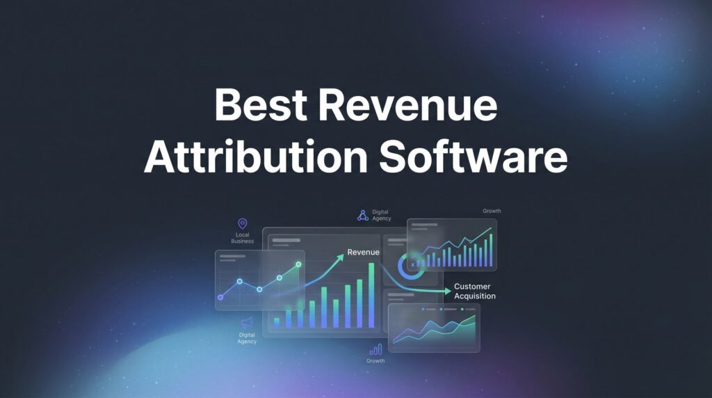 9 Best Revenue Attribution Software Tools to Track Marketing ROI in 2026
