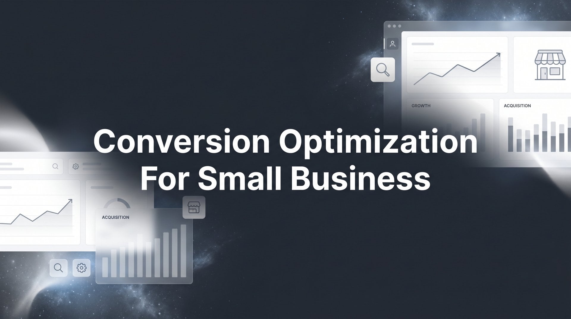 Conversion Optimization For Small Business: 6 Steps