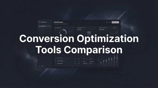 Conversion Optimization Tools Comparison: 9 Best Picks