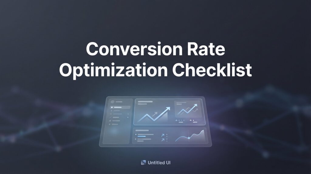 The Ultimate Conversion Rate Optimization Checklist: 8 Proven Strategies to Turn More Visitors Into Customers