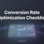 The Ultimate Conversion Rate Optimization Checklist: 8 Proven Strategies to Turn More Visitors Into Customers