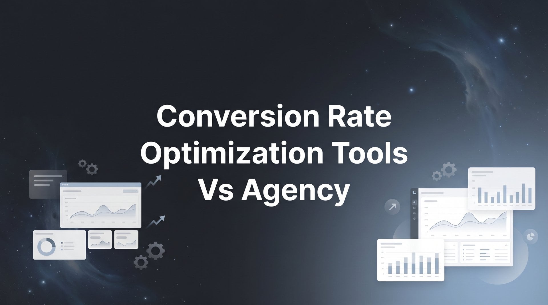 Conversion Rate Optimization Tools Vs Agency: 2026 Guide