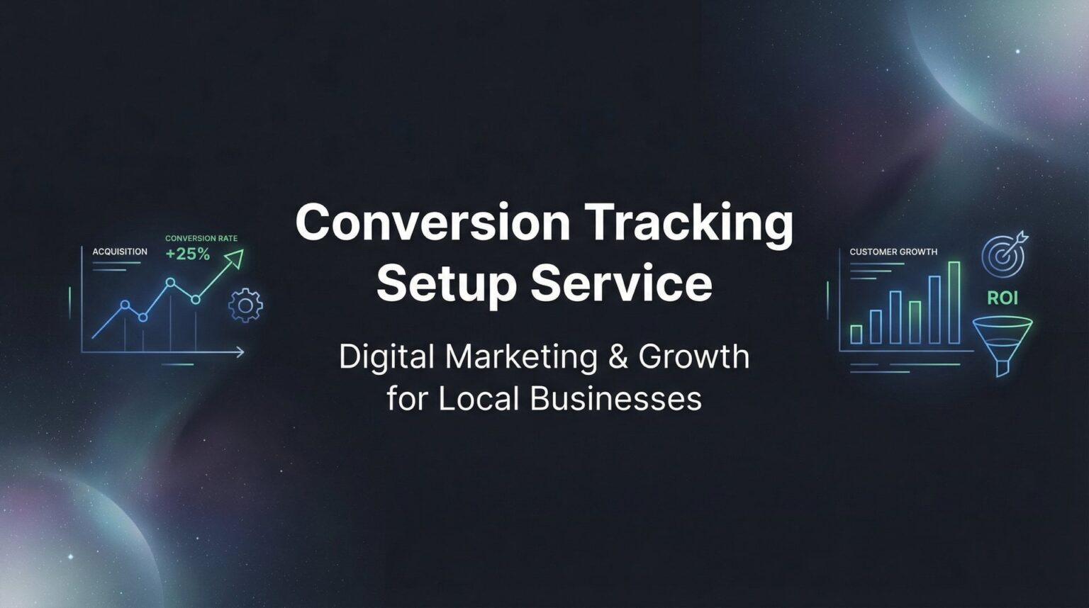 Conversion Tracking Setup Service: Complete Guide 2026