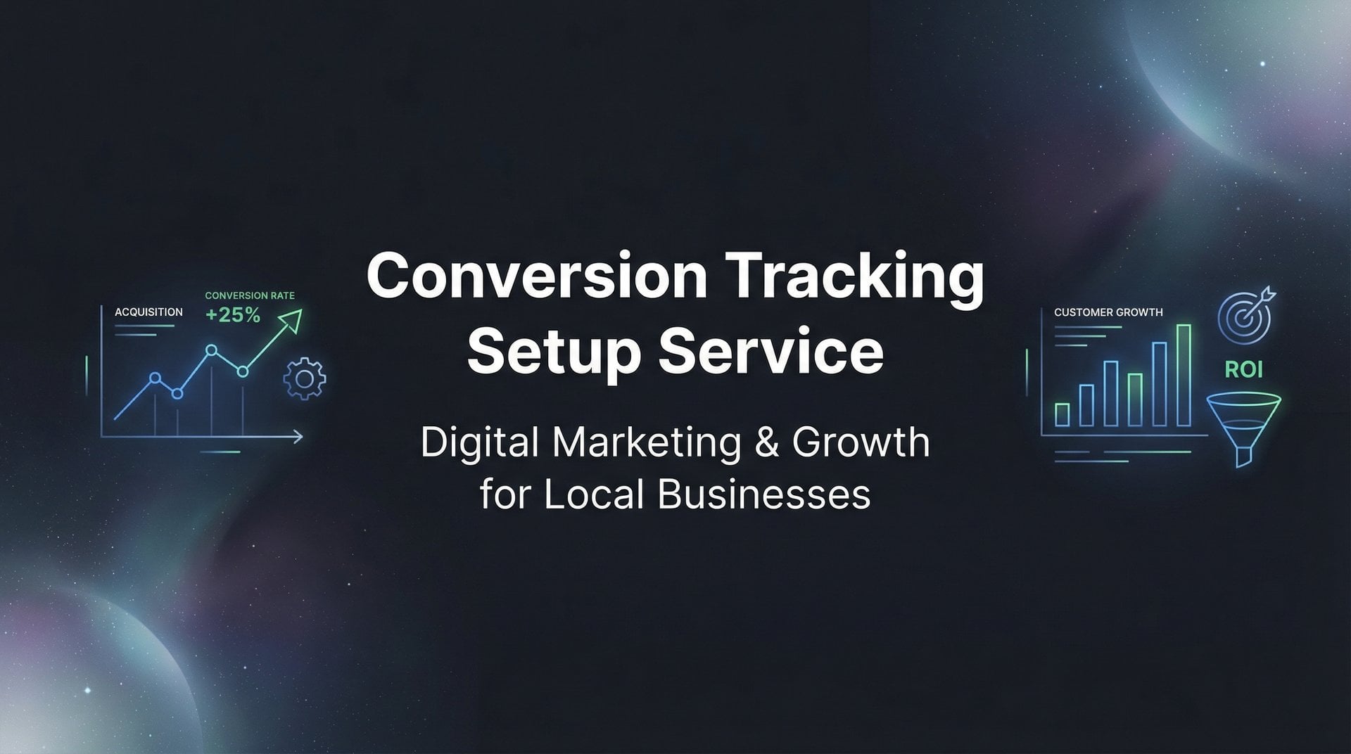 Conversion Tracking Setup Service: Complete Guide 2026