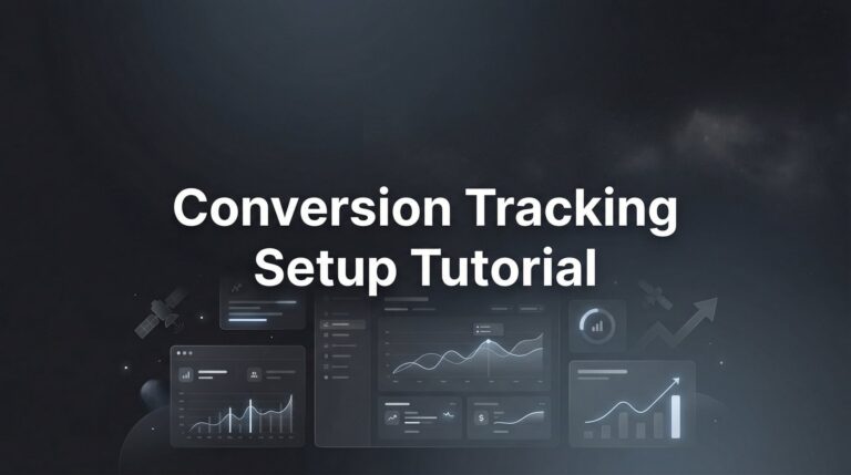 How to Set Up Conversion Tracking: A Step-by-Step Tutorial for Local Businesses
