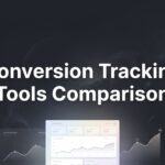 9 Best Conversion Tracking Tools Compared for 2026