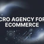 7 Proven CRO Agency Strategies That Transform Ecommerce Revenue