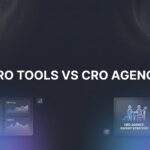 CRO Tools vs CRO Agency: 9 Best Options for Maximizing Your Conversion Rates in 2026
