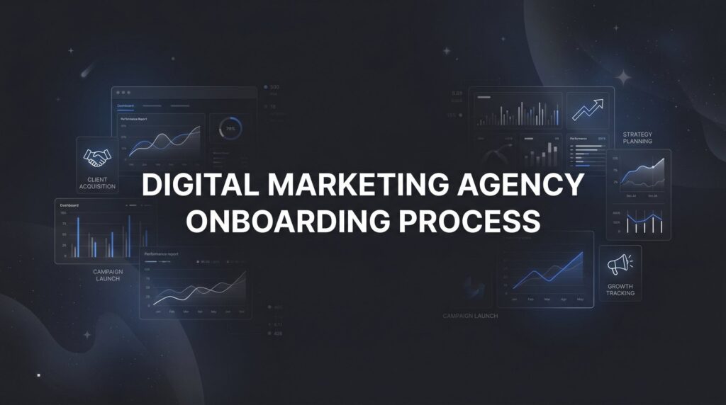How to Navigate the Digital Marketing Agency Onboarding Process: A Step-by-Step Guide for Business Owners