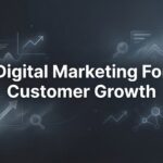 7 Proven Digital Marketing Strategies to Accelerate Customer Growth in 2026