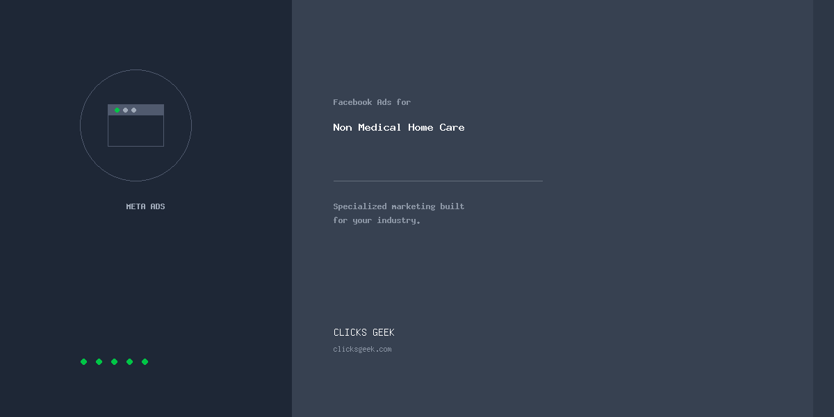 Facebook Ads for Non Medical Home Care Agencies | Clicks Geek
