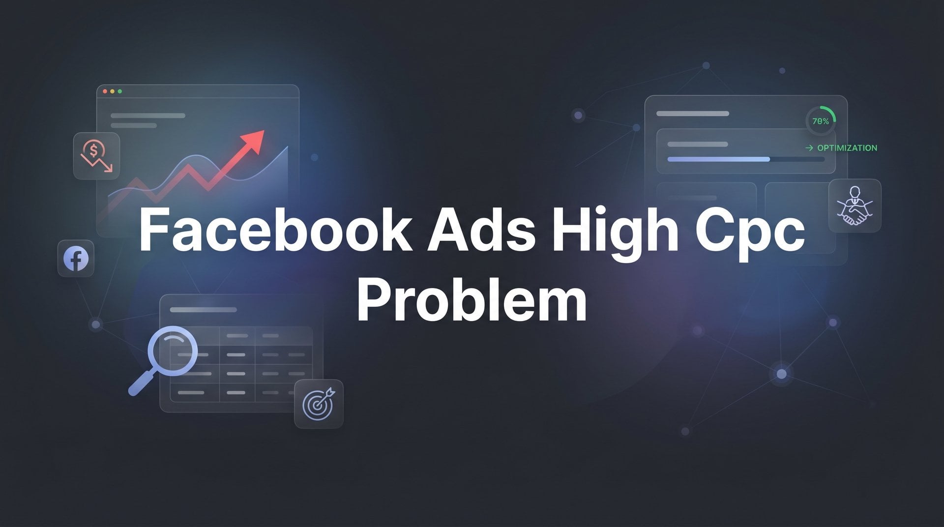Facebook Ads High CPC Problem: Fix & Save Money Now