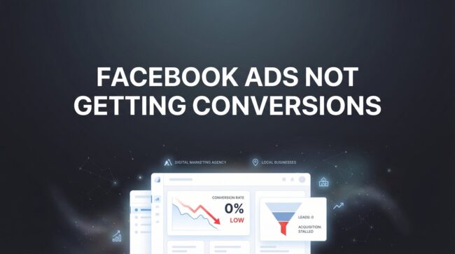 Facebook Ads Not Getting Conversions: 6-Step Fix Guide