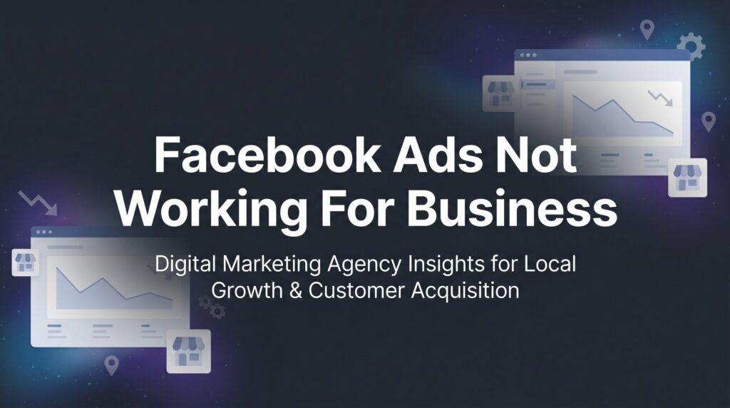 How to Fix Facebook Ads Not Working for Your Business: A 6-Step Diagnostic Guide