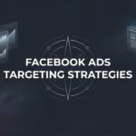 How to Master Facebook Ads Targeting Strategies: A Step-by-Step Guide for Local Businesses