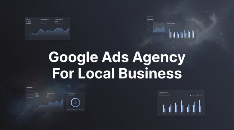 7 Proven Strategies for Choosing the Right Google Ads Agency for Local Business Success