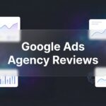 7 Proven Strategies to Evaluate Google Ads Agency Reviews Like a Pro