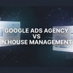 Google Ads Agency vs In-House Management: 7 Decision Strategies That Actually Work