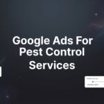 How to Set Up Google Ads for Pest Control Services: A Step-by-Step Guide to Generating Quality Leads