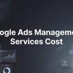 Google Ads Management Services Cost: What Local Businesses Actually Pay in 2026
