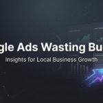 7 Proven Strategies to Stop Google Ads Wasting Budget (And Start Seeing Real ROI)