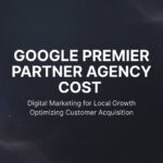 Google Premier Partner Agency Cost: What You’ll Actually Pay in 2026