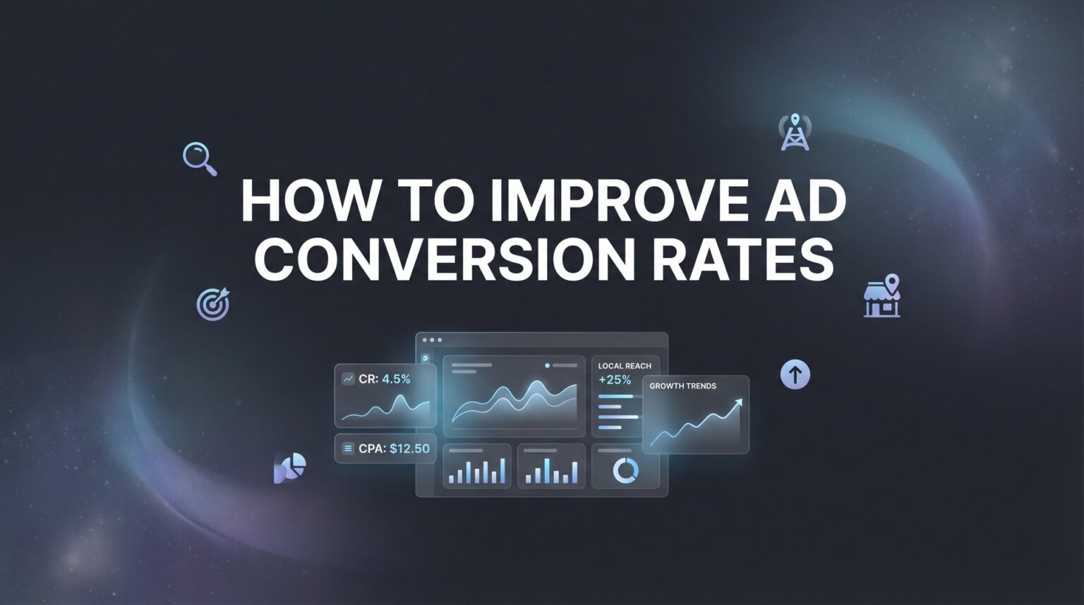 How To Improve Ad Conversion Rates: 6 Expert Steps